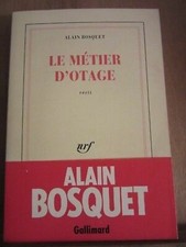 Alain Boschetto: Il Telaio Di IN Ostaggio / NRF Gallimard 1988