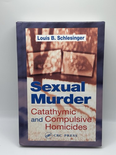 Sexual murder catathymic and - sexual, murder: