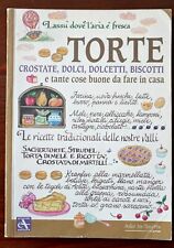 Torte, crostate, dolci, dolcetti e biscotti