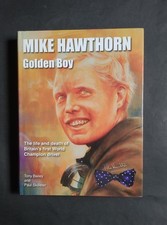 Mike Hawthorn; Golden Boy;Tony