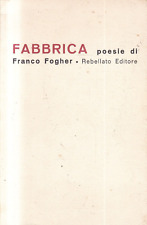 Q2 - FABBRICA - Poesie di Franco Fogher - ed. Rebellato 1971