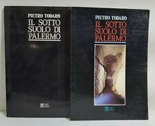 I102902 Lb1 Pietro Todaro - Il Sottosuolo di Palermo + 5 Tavole - Flaccovio 1988