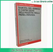 Libro psicologia NASCITA DEL SIMBOLO E COSTRUZIONE DELL'OGGETTO PRIMA INFANZIA
