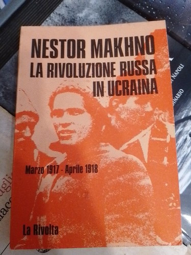 Nestor makhno rivoluzione - makhno,