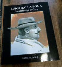 Luigi dalla Bona L'architetto