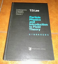 TSUNG DAO LEE PARTICLE PHYSICS AND INTRODUCTION TO FIELD THEORY HARWOOD 1981