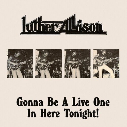 Luther allison gonna be - allison,