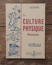 la culture physique féminine par Paul Bouchez - éd. Alson - comme neuf
