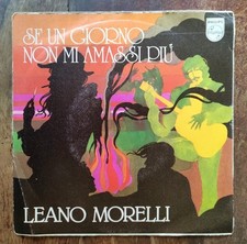 LEANO MORELLI SE UN GIORNO NON MI AMASSI PIU Disco Vinile Leggere Descrizione 