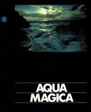 Aqua Magica. Fedeltà verso la natura. . A A. V V.. 1991. .