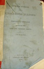 Memorie Storiche Sulla Rivoluzione Ellenica - Costantino Metaxas - Ed. Tipogr...