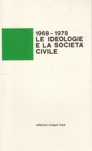 1968 1978 ideologie e - 1968/1978, le