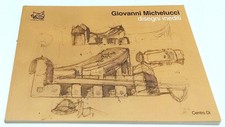 LT- GIOVANNI MICHELUCCI DISEGNI INEDITI CATALOGO - CENTRO Di - 2011 - YFS979