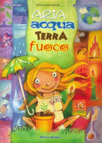 Aria acqua terra fuoco - acqua,, terra,