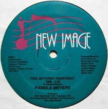 Pamela Meyers Feel My Funky Heartbeat Vinyl Single 12inch New Image Records
