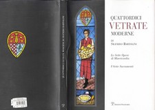 BARTOLINI  SIGFRIDO Quattordici vetrate moderne - Edizioni Polistampa 