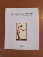 GLI ANNI DIMENTICATI - PITTORI