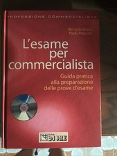 L’esame Per Commercialista. Guida Pratica Alla Preparazione Delle Prove D’esame
