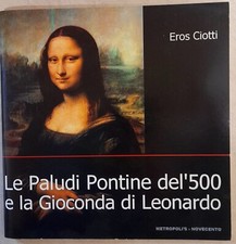 LE PALUDI PONTINE DEL '500 E LA GIOCONDA DI LEONARDO