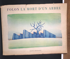 FOLON - LA MORT D'UN ARBRE -