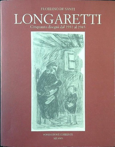 Longaretti cinquanta disegni - cinquanta,