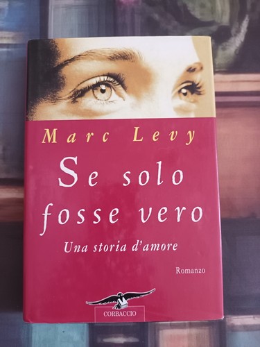 Solo fosse vero marc levy - solo,