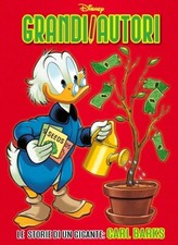 Grandi Autori - Le Storie di un Gigante: Carl Barks - Disney Panini Comics - Ita