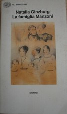 N. GINZBURG, La famiglia Manzoni,  ed. 1983