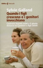 LIBRO QUANDO I FIGLI CRESCONO