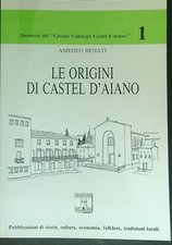 LE ORIGINI DI CASTEL D'AIANO