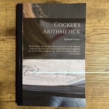 Cocker's Arithmetick: Being A