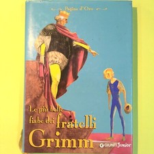 LE PIÙ BELLE FIABE DEI FRATELLI GRIMM GIUNTI JUNIOR