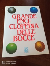 GRANDE ENCICLOPEDIA DELLE BOCCE Con Un Saggio Sul Bowling & Uno Sulla Pétanque