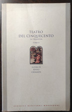 Teatro del cinquecento - La tragedia - Tomo II - Classici Ricciardi Mondadori