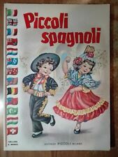 PICCOLI SPAGNOLI editrice Piccoli Jolanda Colombini Monti ilL Mariapia