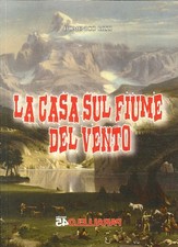 La casa sul fiume del vento -