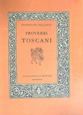 PROVERBI TOSCANI BELLONZI FORTUNATO ALDO MARTELLO 1968  BROSSURA CON ALETTE