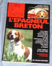 L' EPAGNEUL BRETON - Merighi Passini - De Vecchi Editore 1995  (V7)