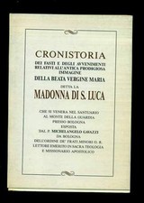CRONISTORIA DEI FASTI E DEGLI AVVENIMENTI MADONNA DI S. LUCA Bologna
