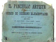CORSO DI DISEGNO ELEMENTARE dell' anno 1888 - IL FANCIULLO ARTISTA
