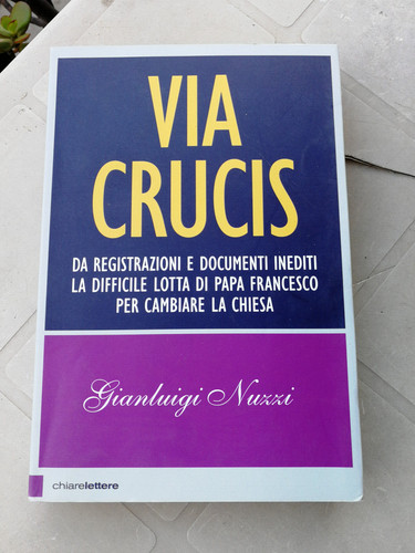 Gianluigi nuzzi via crucis - crucis,