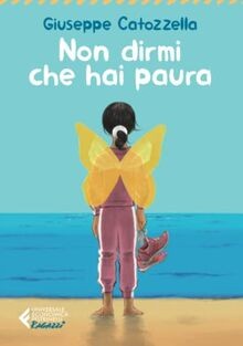 Non dirmi che hai paura - , von
