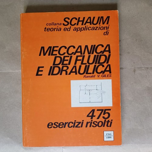 Giles meccanica dei fluidi - fluidi, e