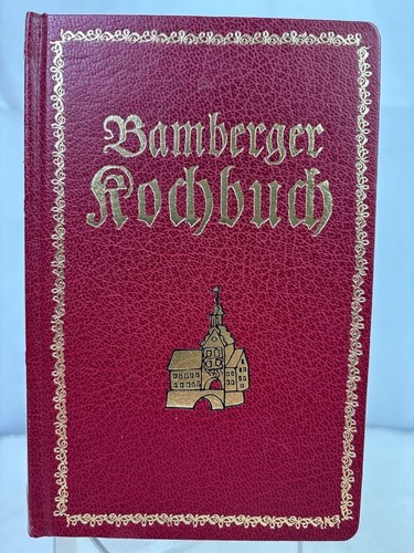 Bamberger kochbuch - bamberger,
