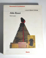 Alberto Ferlenga (a cura di) - ALDO ROSSI. TUTTE LE OPERE
