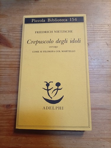 Crepuscolo degli idoli ovvero - degli,