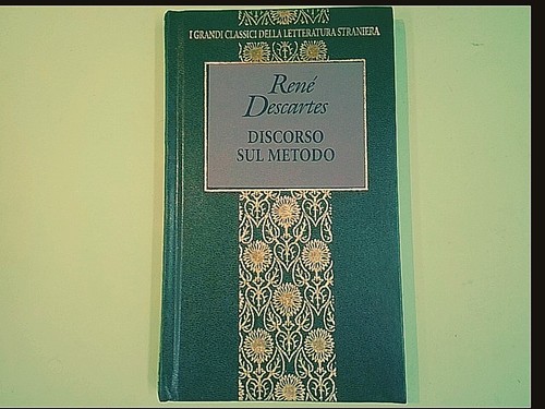 Discorso sul metodo descartes - metodo,