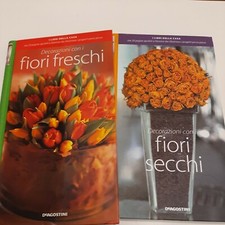 DECORARE CON I FIORI SECCHI E FRESCHI COPPIA DI 2 MANUALI