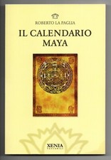 IL CALENDARIO MAYA Roberto La