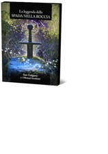 LA LEGGENDA DELLA SPADA NELLA